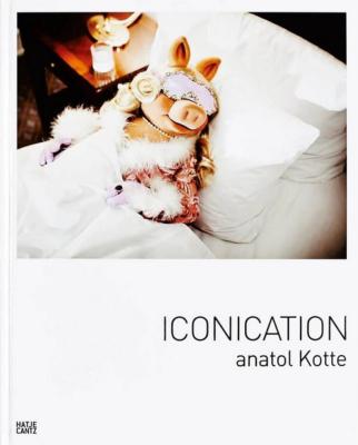 [KOTTE] ICONICATION - Photographies d'Anatol Kotte