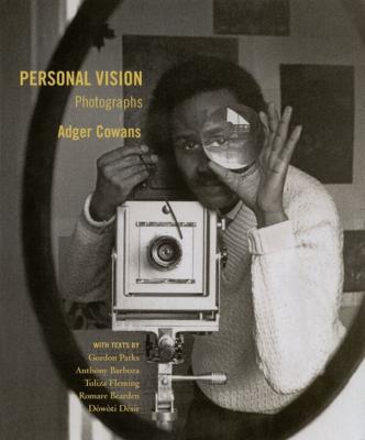 [COWANS] ADGER COWANS. Personal Vision. Photographs - Textes de Gordon Parks, Anthony Barboza, Tuliza Fleming et al.