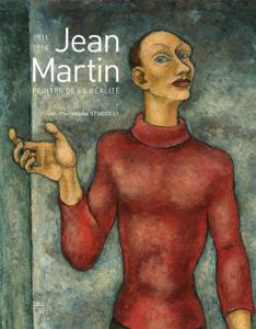 Jean MARTIN (1911-1996) - Peintre de la réalité - Somogy