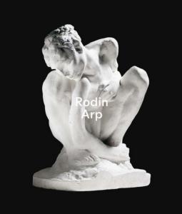 [RODIN] RODIN/ARP - Catalogue d'exposition dirig par Raphal Bouvier (Fondation Beyeler, Ble, 2010)