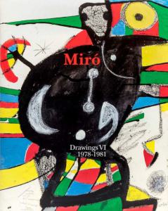 MIRO DRAWINGS – Catalogue Raisonné (6 vols.) - Galerie Lelong