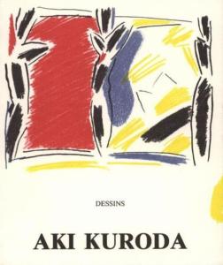 [KURODA] AKI KURODA. Dessins - Catherine Francblin. Catalogue d'exposition (A. Maeght, 1994)