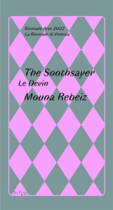 The Soothsayer / Le Devin - MOUNA REBEIZ - Éditions courtes et longues - In Fine éditions d’art