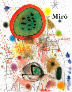 MIRO DRAWINGS – Catalogue Raisonné (6 vols.) - Galerie Lelong