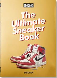 THE ULTIMATE SNEAKER BOOK, " 40th Anniversary Edition " - Simon Woody Wood 